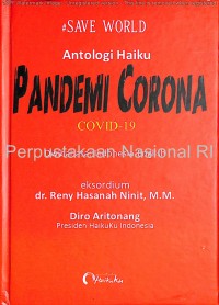 Pandemi corona (covid-19) : antologi haiku