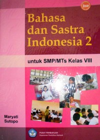 Bahasa dan Sastra Indonesia 2 Untuk SMP/MTs Kelas VIII