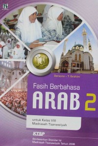 Fasih Berbahasa Arab 2 untuk Kelas VIII Madrasah Tsanawiyah