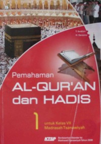 Pemahaman Al-Qur'an dan Hadis I untuk kelas VII Madrasah Tsanawiyah