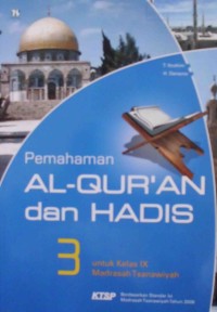 Pemahaman Al-qur'an dan Hadits 3 untuk Kelas IX Madrasah Tanawiyah
