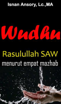 Wudhu’Rasulullah SAWMenurut 4 Mazhab