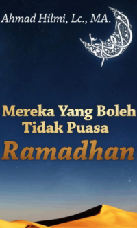 Mereka Yang Boleh Tidak Puasa Ramadhan