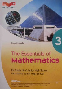 The Essentials Of Mathematics For Grade IX of Junior High School and Islamic Junior High School