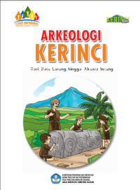 ARKEOLOGI KERINCI :DARI BATU LARUNG HINGGA AKSARA INCUNG KOMIK, DIGITAL