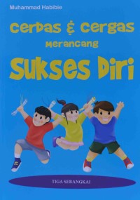 CERDAS & CERGAS MERANCANG SUKSES DIRI