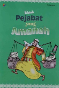 KISAH PEJABAT YANG AMANAH