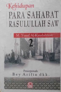 Kehidupan Para Sahabat Rasulullah SAW 2