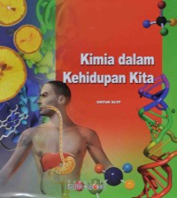 Kimia Dalam Kehidupan Kita