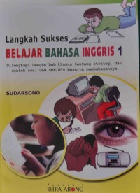 LANGKAH SUKSES BELAJAR BAHASA INGGRIS 1