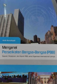 Mengenal Perserikatan Bangsa-Bangsa (PBB)