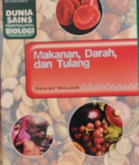 Makanan, Darah dan Tulang