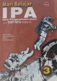 Mari Belajar IPA Ilmu Pengetahuan Alam Untuk SMP/MTs Kelas IX