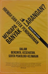 Mengapa Banyak Larangan ? Hikmah dan efek Pengharaman dalam Bercinta, Kesehatan Serta Psikologi Kejiwaan