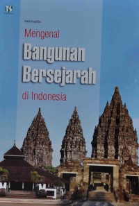 Mengenal Bangunan Bersejarah di Indonesia