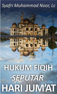 Hukum Fiqih Seputar Hari Jum’at