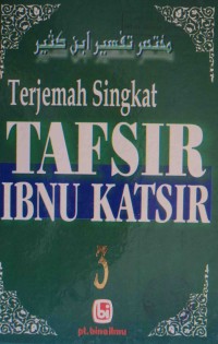 Terjemah Singkat Tafsir Ibnu Katsir Jilid 3