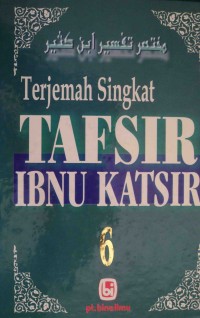 Terjemah Singkat Tafsir Ibnu Katsir Jilid 6