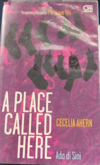 A PLACE CALLED HERE