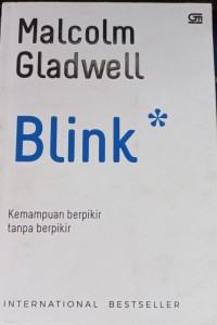 Blink--Kemampuan Berpikir tanpa Berpikir--