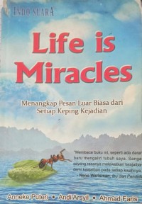 LIFE IS MIRACLES