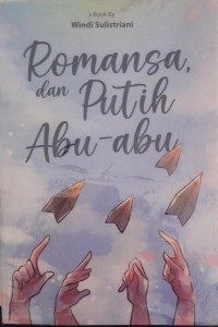 ROMANSA Dan Putih ABU-ABU