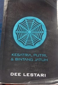 SUPERNOVA- Kesatria, Putri, & Bintang jatuh