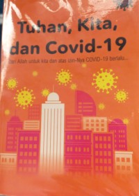 Tuhan, Kita dan Covid - 19