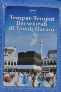 Tempat-Tempat Bersejarah di Tanah Haram